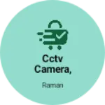 Business logo of Cctv camera, computer hardware and laptop
