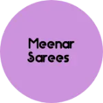 Business logo of Meenar sarees