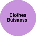 Business logo of Clothes buisness