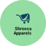 Business logo of Shreesa Apparels