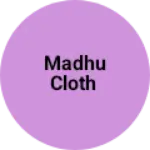 Business logo of Madhu cloth