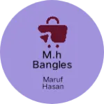 Business logo of M.H bangles