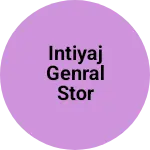 Business logo of Intiyaj genral stor