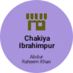 Business logo of Chakiya ibrahimpur