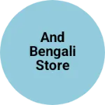 Business logo of And Bengali Store