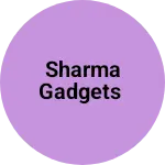 Business logo of SHARMA GADGETS