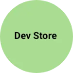 Business logo of Dev store