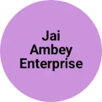 Business logo of Jai ambey enterprise