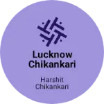 Business logo of LUCKNOW CHIKANKARI BAZAR