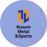 Business logo of Kusum metal &sports
