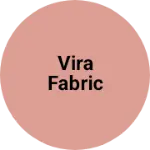 Business logo of Vira fabric