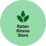 Business logo of Ratan Kirana Store