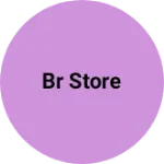 Business logo of BR store