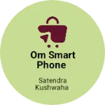 Business logo of Om smart phone
