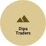 Business logo of Dipa traders