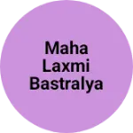 Business logo of Maha laxmi bastralya