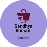 Business logo of Sandhya Kumari