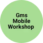 Business logo of Gms Mobile workshop
