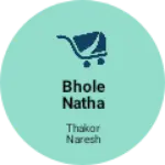 Business logo of Bhole natha