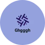 Business logo of Ghgggh