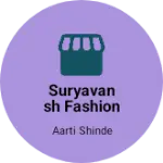 Business logo of Suryavansh fashion design