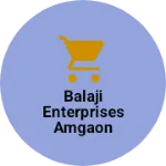 Business logo of Balaji Enterprises amgaon mahal