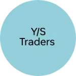 Business logo of Y/S TRADERS