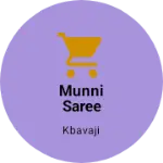 Business logo of Munni saree Centre B.kothakota