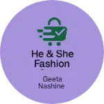 Business logo of He & She fashion store