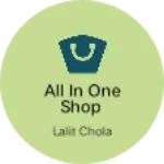 Business logo of All in One Shop
