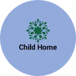 Business logo of Child home