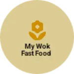 Business logo of My wok fast food