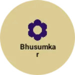 Business logo of Bhusumkar