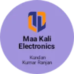 Business logo of Maa kali electronics