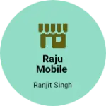 Business logo of RAJU MOBILE