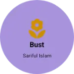 Business logo of Bust