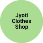 Business logo of Jyoti clothes shop