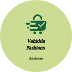 Business logo of Vahidda fashions