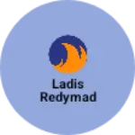 Business logo of Ladis redymad