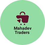 Business logo of Mahadev traders
