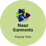 Business logo of NAAZ GARMENTS