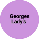 Business logo of Georges lady's