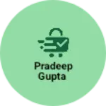 Business logo of Pradeep gupta