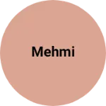 Business logo of Mehmi