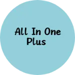 Business logo of All in one plus