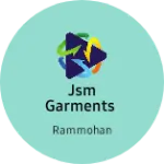 Business logo of JSM GARMENTS