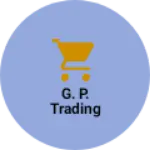 Business logo of g. p. trading