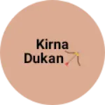 Business logo of Kirna dukan🏹