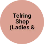 Business logo of Telring shop (Ladies & Gent's )