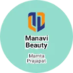 Business logo of Manavi beauty parlour